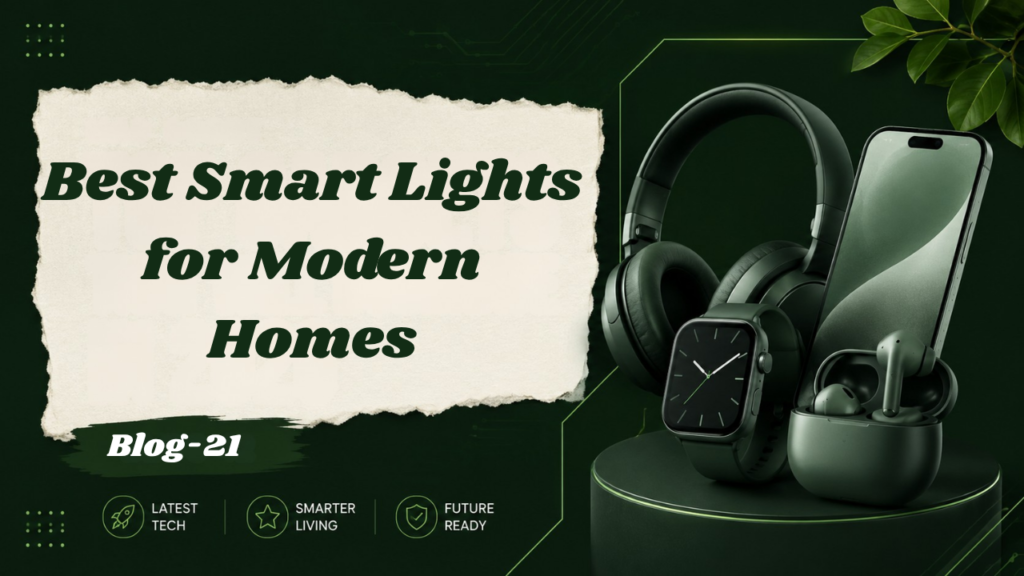 best-smart-lights-for-modern-homes